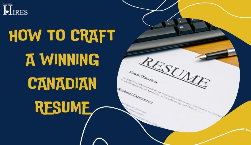 How to Craft a Winning Canadian Resume_559.jpg How to Craft a Winning Canadian Resume_559.jpg